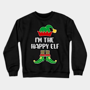 I'm The Happy Elf Matching Family Group Christmas Crewneck Sweatshirt